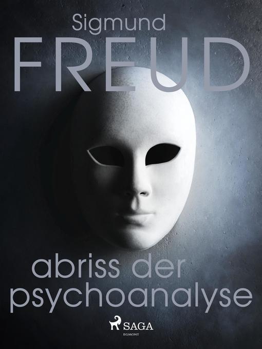 Title details for Abriss der Psychoanalyse by Sigmund Freud - Available